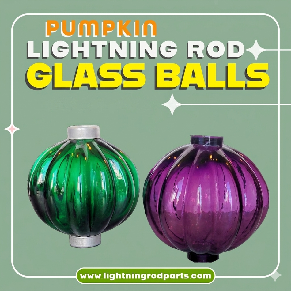 Two glass balls, one green and one purple, with text 'Pumpkin Lightning Rod Glass Balls' on a green background.